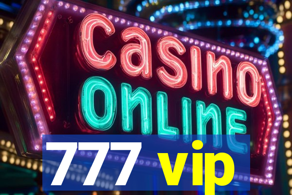 777 vip